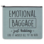 Emotional Baggage Travel Bag