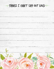 Things I Can't Say Out Loud Notepad