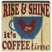 It's Coffee Time Rooster Cup Box Sign