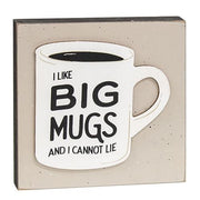 I Like Big Mugs Layered Block