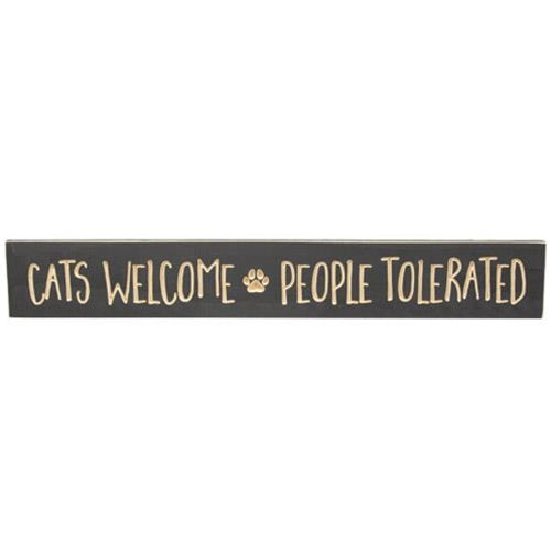 Cats Welcome - People Tolerated Engraved Sign - 24"