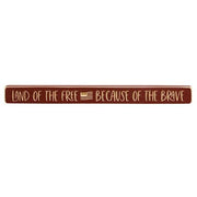 Land of the Free Because of the Brave Engraved Block - 18"