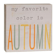 My Favorite Color Is Autumn Wood Block