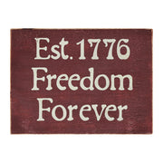 Freedom Forever Wooden Sign 6x8x1.5