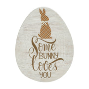 Bunny Hop Some Bunny Loves You Egg Wall Sign 12x9x0.5