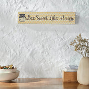Buzzy Bees Bee Sweet Like Honey Wall Sign 3x14x0.75