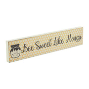 Buzzy Bees Bee Sweet Like Honey Wall Sign 3x14x0.75