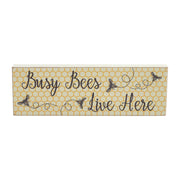 Buzzy Bees Busy Bees Live Here Wall Sign 4x12x1