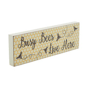 Buzzy Bees Busy Bees Live Here Wall Sign 4x12x1