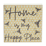 Buzzy Bees Home Is My Happy Place Block Sign 6x6x1