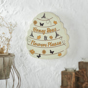 Buzzy Bees Honey Bees & Flower Please Bee Hive Wall Sign 11x11x1
