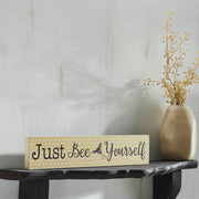 Buzzy Bees Just Bee Yourself Wall Sign 3x14x0.75