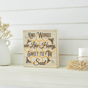 Buzzy Bees Kind Words Are Like Honey, Sweet To The Soul Block Sign 8x8x1