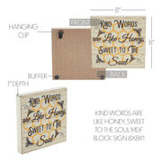 Buzzy Bees Kind Words Are Like Honey, Sweet To The Soul Block Sign 8x8x1