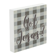 Celebrate Grace Got Jesus Grey Check Block Sign 6x6x1