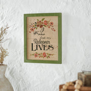 Celebrate Grace My Redeemer Lives Wall Sign 12x10x0.5