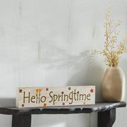 Spring In Bloom Hello Springtime w/ Flowers Wall Sign 3x14x0.75