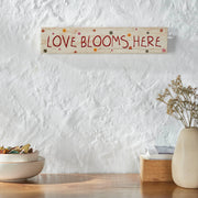 Spring In Bloom Love Blooms Here Wall Sign 3x14x0.75