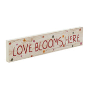 Spring In Bloom Love Blooms Here Wall Sign 3x14x0.75