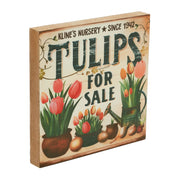 Spring In Bloom Tulips For Sale Block Sign 8x8x1