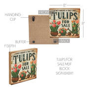 Spring In Bloom Tulips For Sale Block Sign 8x8x1