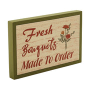 Spring In Bloom Fresh Bouquets Made To Order Framed Wall Sign 6.5x10x1
