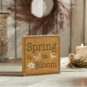 Spring In Bloom Spring Is In Bloom w/ Butterfly & Bee Block Sign 8x8x1