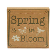Spring In Bloom Spring Is In Bloom w/ Butterfly & Bee Block Sign 8x8x1