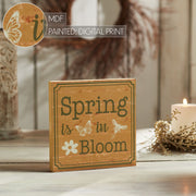 Spring In Bloom Spring Is In Bloom w/ Butterfly & Bee Block Sign 8x8x1