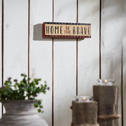 Home Of The Brave w/ Red Blue Star Stripes Block Sign 3x10x1