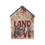 Land That I Love House Shaped Block Sign 6x4x1