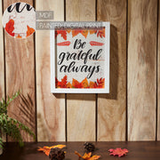 Be Grateful Always Fall Leaves Wall Decor Sign 12x10 Inch Rustic Autumn Harvest Farmhouse Inspirational Plaque (2 Piece Buy One, Get One Free Bundle)