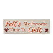 Autumn Farmhouse Fall Decor My Favorite Time To Chill CreamWall Sign 5x16 Inch Rustic Home Accent Plaque (2 Piece Buy One, Get One Free Bundle)