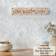 Spring In Bloom Love Blooms HereWall Sign 3x14x0.75 (2PC Bundle)