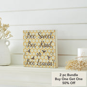 Buzzy Bees Bee Sweet, Bee Kind, or Bee Leavin!Block Sign 8x8x1 (2PC Bundle)