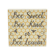 Buzzy Bees Bee Sweet, Bee Kind, or Bee Leavin!Block Sign 8x8x1 (2PC Bundle)