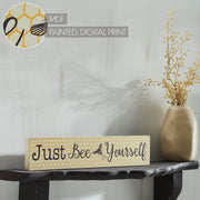 Buzzy Bees Just Bee YourselfWall Sign 3x14x0.75 (2PC Bundle)
