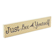 Buzzy Bees Just Bee YourselfWall Sign 3x14x0.75 (2PC Bundle)