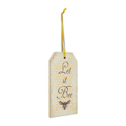 Buzzy Bees Let It BeeTag Ornament w/ Ribbon 7x3.75x0.5 (2PC Bundle)