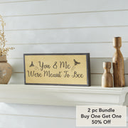 Buzzy Bees You & Me Were Meant To BeeFramed Wall Sign 7x16x1 (2PC Bundle)