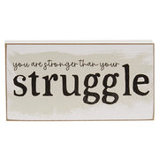 Stronger Than Your Struggle Block Sign  (3 Count Assortment)