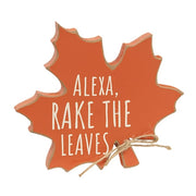 Alexa - Rake the Leaves Wooden Leaf Sitter