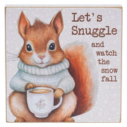 Let's Snuggle Cozy Squirrel Wooden Block Sign