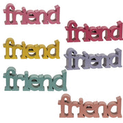 Friend Word Sitter  (6 Count Assortment)