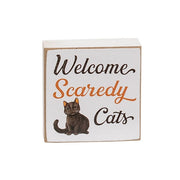 Welcome Scaredy Cat 2" Sq. Block  (4 Count Assortment)
