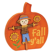It's Fall Y'all Scarecrow Pumpkin Sitter
