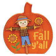 It's Fall Y'all Scarecrow Pumpkin Sitter