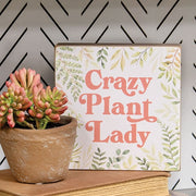 Crazy Plant Lady Box Sign