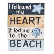I Followed My Heart Distressed Barnwood Sign