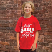 Only Santa Can Judge Me Youth T-Shirt - Red - Large